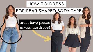 How to dress for a PEAR SHAPED BODY TYPE | styling + must have pieces | look book || part 2