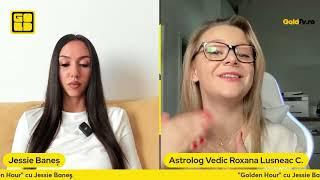 Golden Hour cu Jessie: Roxana Lușneac, astrolog vedic, cine câștigă alegerile din Romania?