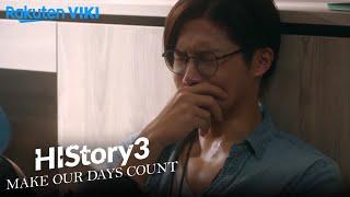 HIStory 3: Make Our Days Count - EP10 | Unable to Move On