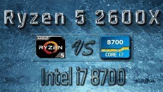 Ryzen 5 2600X vs i7 8700 Benchmarks | Gaming Tests Review & Comparison