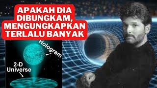 MENINGGAL 1 TAHUN KEMUDIAN SETELAH MENGUNGKAP RAHASIA REALITAS