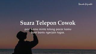 Telponan Suara Cowok Romantis || ASMR Boyfriend Indonesia