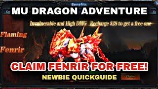 CLAIM FREE FENRIR | NEWBIE QUICK-GUIDE | MU DRAGON ADVENTURE #mudragonadventure #mumobile #