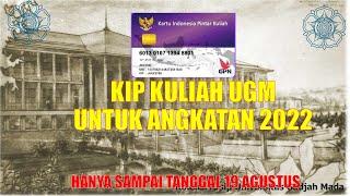 KIP KULIAH UGM ANGKATAN 2022