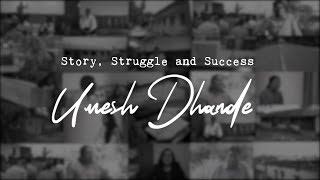 Story, Struggle and Success ..UMESH DHANDE
