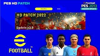 PES 2013 Update Season 2022/2023 Feat. HAALAND, D NUNEZ, RUDIGER | PES 2013 HD PATCH