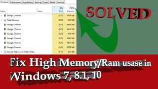 How to Fix High Memory/Ram usage in Windows 7, 8.1, 10 (100 % workds)