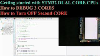 STM32 Dual Core #1. Getting started with STM32 Dual Core CPUs || STM32H745 || How to DEBUG