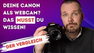 Canon Kamera als Webcam? Das MUSST Du vorher wissen! | Nutze kein Canon EOS Webcam Utility