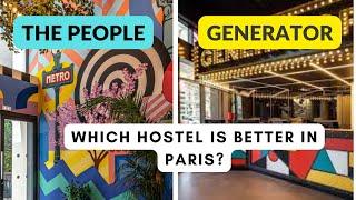 Comparing The people Paris marais to The Generator hostel