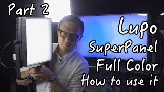 Lupo Superpanel Full Color Part 2 : How to use it