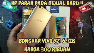 COBA BONGKAR VIVO Y71 6/128 HARGA 300 RIBUAN . INI JELAS BUKAN HP ORI YA !!