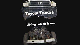 Toyota Tundra cab removal breakdown