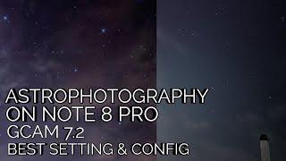 ASTROPHOTOGRAPHY WITH REDMI NOTE 8 PRO | BEST GCAM FOR NOTE 8 PRO (SETTING+CONFIG) MIUI 11