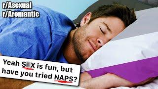 Naps are better than..... EVERYTHING. | r/Asexual r/Aromantic