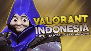 Valorant Indonesia - Clutch Terbodoh, 4 vs 1, Lagi Garuk