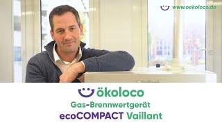 Vaillant ecoCOMPACT Gas-Brennwertsystem | ökoloco