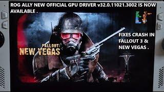 Rog Ally New Official GPU Driver v32.0.11021.3002 is Now Live | Fixes Crash in Fallout 3 & New Vegas