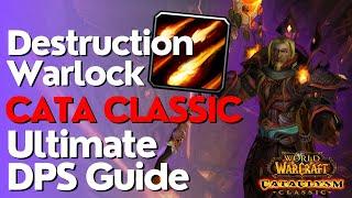 Destruction Warlock Complete DPS Guide  | Cataclysm Classic