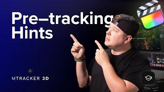 mTracker 3D Tutorial - Pre-tracking hints for the best tracking results - MotionVFX