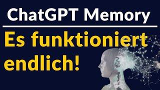 ChatGPT Memory: Jetzt endlich  in Deutschland verfügbar!