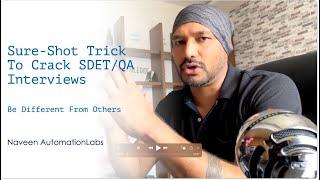 Important Sure Shot Trick To Crack SDET Interviews || Be Different From Others