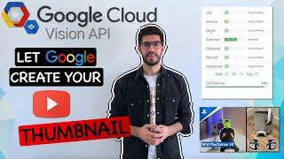 all you need to know about youtube thumbnail using google vision tutorial 2021