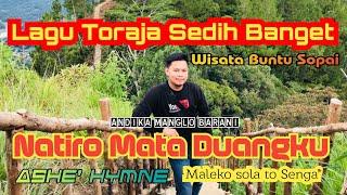 Natiro Mata Duangku - Andika Manglo Barani || Wisata Buntu Sopai