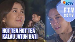 FTV SCTV Full Zoe Abbas Jackson & Antonio Blanco Jr - Hot Tea Hot Tea Kalau Jatuh Hati