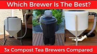 3 Types of Compost Tea Brewers Comparison Demonstration - Vortex Brewer Aeration Disk & Cone Tank