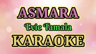 Asmara KARAOKE ( HQ Audio Stereo ) Evie Tamala