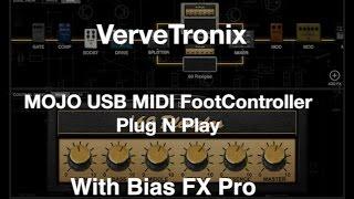 Bias FX Pro MIDI Assignments & Mappings With VerveTronix MOJO