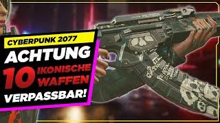  IKONISCHE WAFFEN in der OPEN WORLD  Cyberpunk 2077 alle ikonische Waffen in der Open World