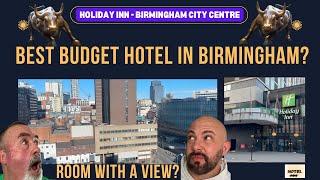 Holiday Inn, Birmingham, best budget hotel? #holidayinn #birmingham #cheaphotel