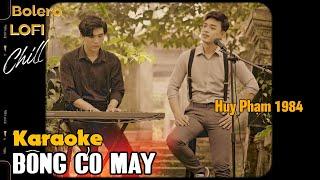 KARAOKE Bông Cỏ May ( Lofi Ver. ) Huy Phạm 1984 || Những ngày chưa nhập ngũ