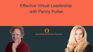 Effective Virtual Leadership with Penny Pullan