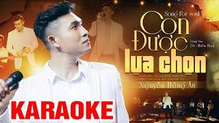 KARAOKE Con Được Lựa Chọn - Tone Nam | Thánh Ca Nguyễn Hồng Ân