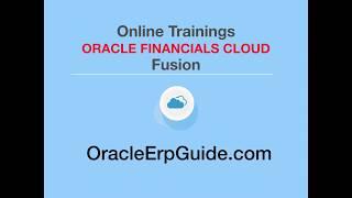 Oracle Fusion Financials Online Training | OracleErpGuide.com