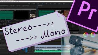 Как изменить Стерео на Моно в Premiere Pro