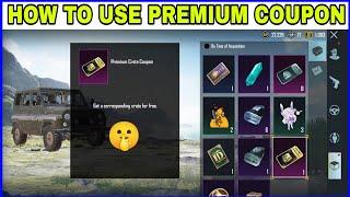 Premium Crate Coupon Use Option Not Showing Pubg Mobile 2.1 |get a corresponding crate for free Pubg