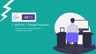 3. ASP.NET Core 5.0 Web API Change Password