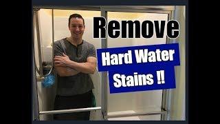 How To Remove Hard Water Stains From Glass Shower Doors | Clean With Confidence