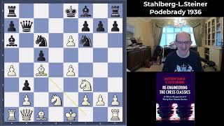 Re-Engineering the Chess Classics: Stahlberg-L.Steiner Podebrady 1936 1-0