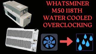 How to make a whatsminer M50 hydro cooled machine