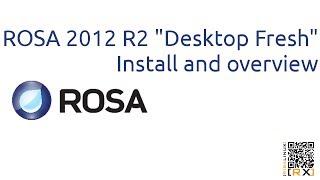 ROSA 2012 R2 "Desktop Fresh"  Install and overview | New Look for Stable Platform [HD]