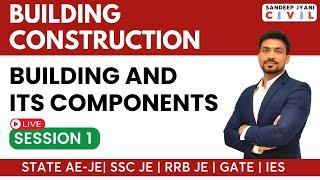 8 PM Live: 1. Building and its Components by Sandeep Jyani #rrbjecbt2 #civilengineering