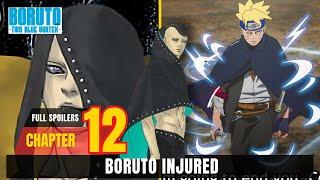 BORUTO TWO BLUE VORTEX CHAPTER 12 - OFFICIAL FULL SPOILERS - BORUTO INURED!!