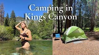 Camping and Hiking in Kings Canyon/ Sequoia! Sentinel Campground