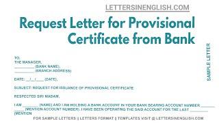 Request Letter For Provisional Certificate From Bank - Sample Letter for Provisional Certificate