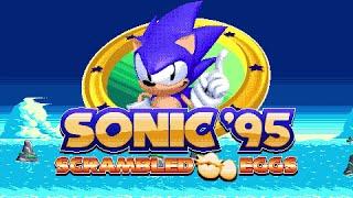 Sonic '95 Scrambled Eggs (Dev Build) :: Walkthrough (1080p/60fps)